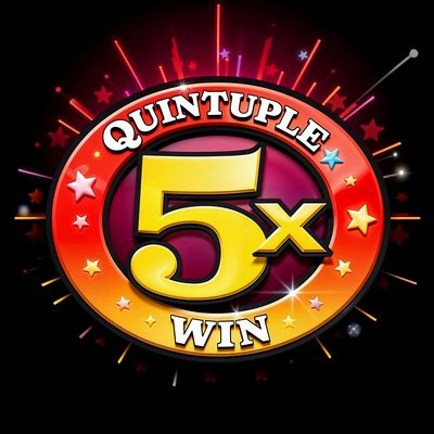 Quintuple 5x Win