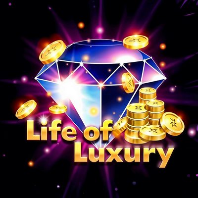 Life of Luxury