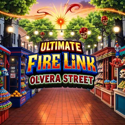 Ultimate Fire Link Olvera Street